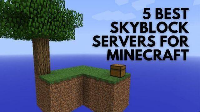 5 meilleurs serveurs Skyblock pour Minecraft